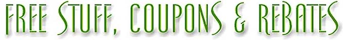 Free Stuff, Coupons and Rebates